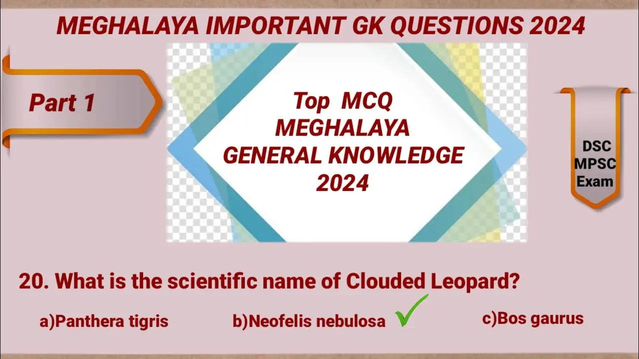 Meghalaya Current Affairs 2024| Meghalaya General Knowledge 2024| DSC MPSC Exam|GK Questions Answer